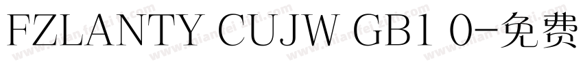 FZLANTY CUJW GB1 0字体转换